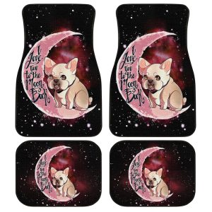 French Bulldog Car Floor Mats I Love You To The Moon And Back Gift Idea