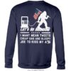 Back I Want Mean Tweets Cheap Gas And Sleepy Joe To Kiss My A Ss Shirt