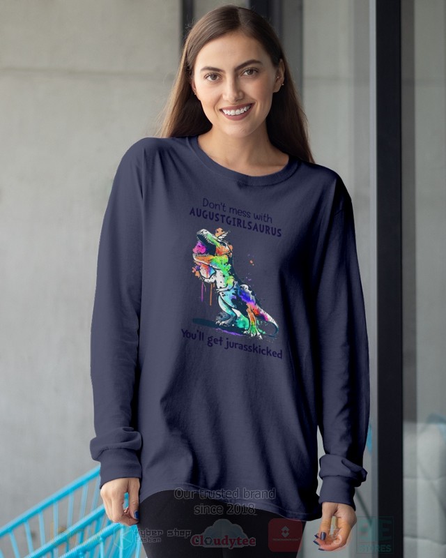 Don’T Mess With August Girl Saurus You’Ll Get Jurasskiched Hoodie Don’T Mess With August Girl Saurus You’Ll Get Jurasskiched Hoodie