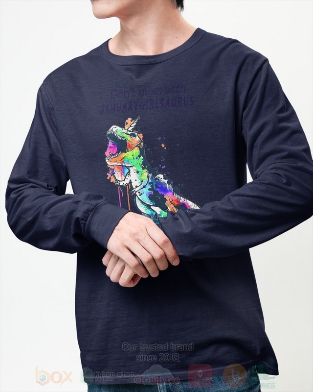 Don’T Mess With January Girl Saurus You’Ll Get Jurasskiched Hoodie Don’T Mess With January Girl Saurus You’Ll Get Jurasskiched Hoodie