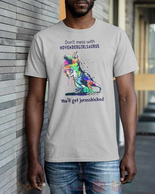 DonT-Mess-With-November-Girl-Saurus-YouLl-Get-Jurasskiched-Hoodie-Shirt-2