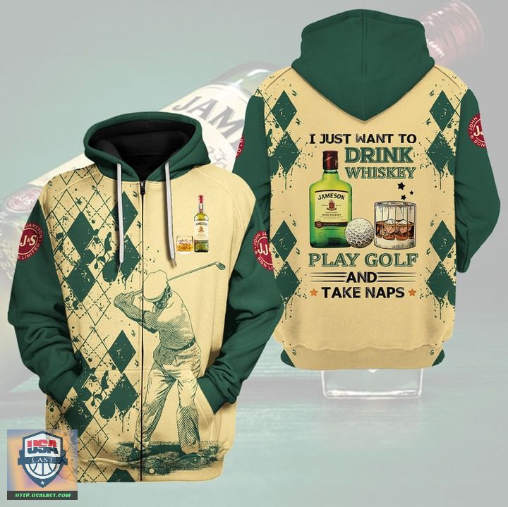 I-Just-Want-To-Drink-Jameson-Play-Golf-And-Take-Naps-3D-Hoodie-Zip-Hoodie-2