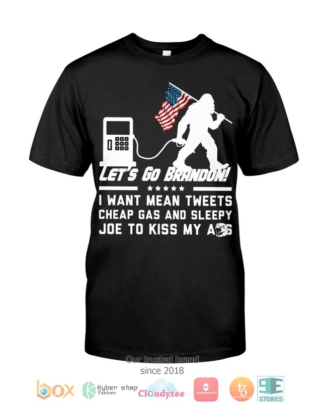 I-Want-Mean-Tweets-Cheap-Gas-And-Sleepy-Joe-To-Kiss-My-A-Ss-Shirt-Hoodie-2