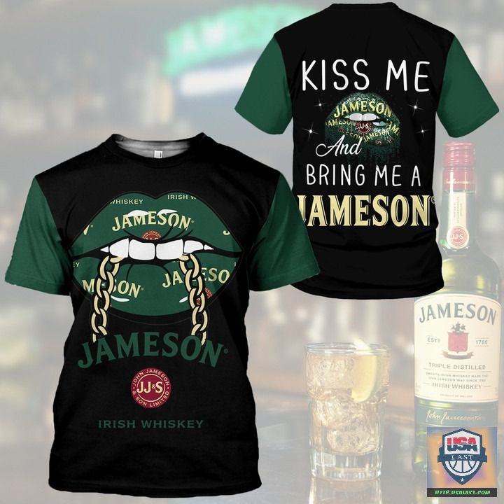 Kiss Me And Bring Me A Jameson Custom Name 3D Hoodie T-Shirt Kiss Me And Bring Me A Jameson Custom Name 3D Hoodie T-Shirt