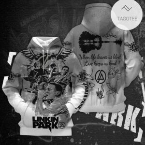 Linkin Park When Life Leaves Us Blind Love Keeps Us Blind Hoodie