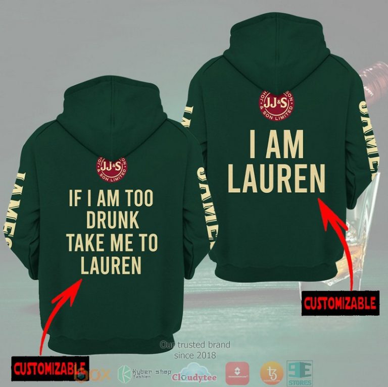 Personalized-Jameson-Irish-Whiskey-If-I-Am-Too-Drunk-Take-Me-To-Custom-3D-Hoodie-1