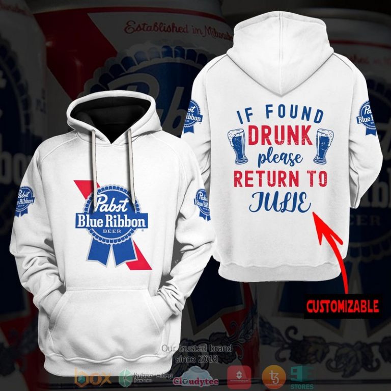 Personalized-Pabst-Blue-Ribbon-If-Found-Drunk-Please-Return-To-Custom-3D-Hoodie-3