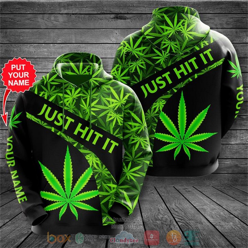 Personalized Weed Just Hit It Custom 3D Shirt Personalized Weed Just Hit It Custom 3D Shirt