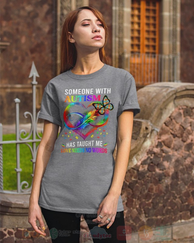 Someone-With-Autism-Has-Taught-Me-Live-Needs-No-Words-Hoodie-Shirt-2