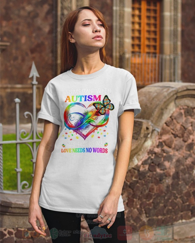 Someone-With-Autism-Has-Taught-Me-Live-Needs-No-Words-Hoodie-Shirt-3